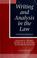 Cover of: Writing and analysis in the law