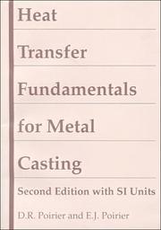 Heat transfer fundamentals for metal casting by D. R. Poirier, E. J. Poirier