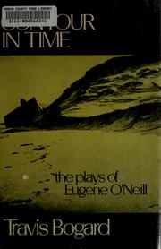 Cover of: Contour in time: the plays of Eugene O'Neill.