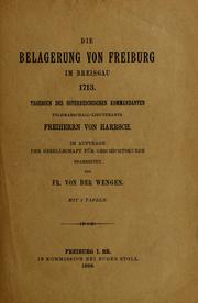 Cover of: Die Belagerung von Freiburg im Breisgau 1713 by Friedrich von der Wengen