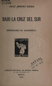 Cover of: Bajo la cruz del sur: impresiones de Sudamerica
