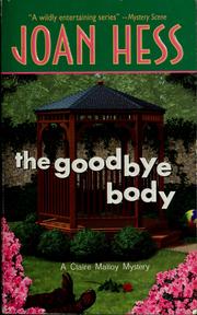 Cover of: The goodbye body by Joan Hess