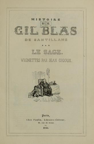 Histoire de Gil Blas de Santillane by Alain René Le Sage