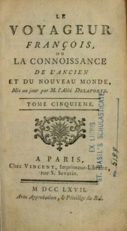 Cover of: Le voyageur françois: ou La connoissance de l'ancien et du Nouveau monde