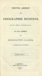 Cover of: Nouvel abrégé de géographie moderne: suivi d'un appendice, et d'un abrégé de géographie sacrée, à l'usage de la jeunesse