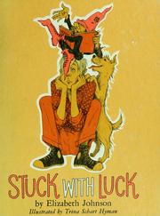 Cover of: Stuck with luck. by Elizabeth Johnson