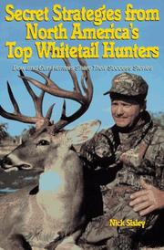 Cover of: Secret strategies from North America's top whitetail hunters