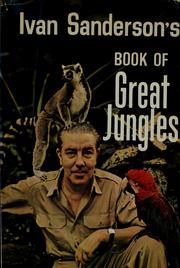 Cover of: Ivan Sanderson's book of great jungles by Ivan Terence Sanderson