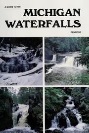 Cover of: A guide to 199 Michigan waterfalls