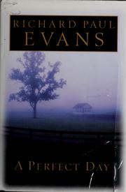 Cover of: A Perfect Day by Richard Paul Evans.