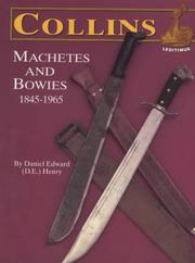 Collins' machetes and bowies, 1845-1965 by Daniel Edward Henry