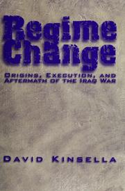 Cover of: Regime Change: Origins, Execution, and Aftermath of the Iraq War