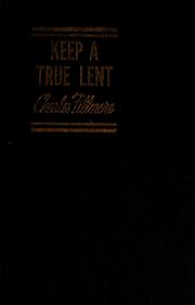 Cover of: Keep a true Lent by Charles Fillmore