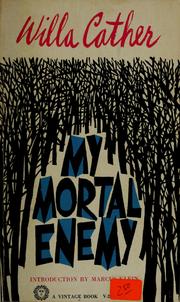 Cover of: My mortal enemy. by Willa Cather