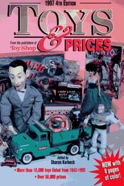 Cover of: Toys and Prices 1997 (Toys and Prices, 1997) by Sharon Korbeck