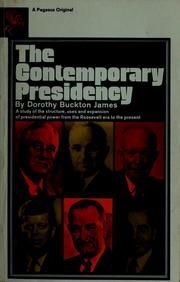 Cover of: The contemporary presidency. by Dorothy Buckton James