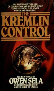 Cover of: The Kremlin control by Owen Sela