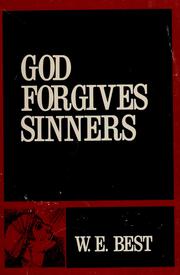 Cover of: God forgives sinners | W. E. Best