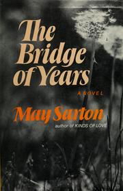 Cover of: The bridge of years by May Sarton