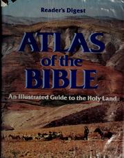 Cover of: Reader's digest Atlas of the Bible: an illustrated guide to the Holy Land