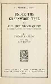 Cover of: Under the greenwood tree, or, The Mellstock quire; a rural painting of the Dutch school.