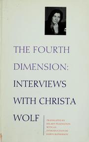 Cover of: The fourth dimension: interviews with Christa Wolf