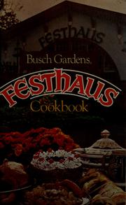Cover of: Busch Gardens Festhaus cookbook.