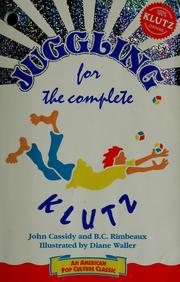 Cover of: Juggling for the Complete Klutz