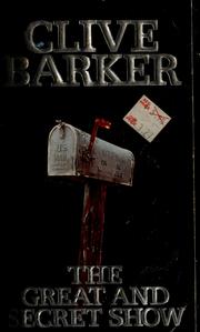 Cover of: The great and secret show by Clive Barker