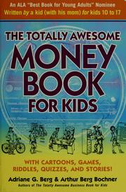 Cover of: The totally awesome money book for kids (and their parents)