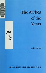 Cover of: The arches of the years by Brian Yu