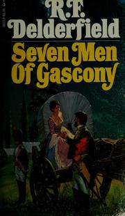 Cover of: Seven men of Gascony by R. F. Delderfield