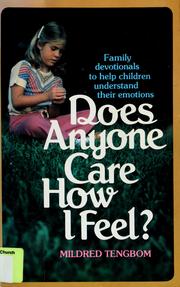 Cover of: Does anyone care how I feel?