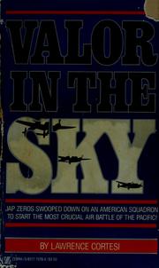 Cover of: Valor in the sky by Lawrence Cortesi