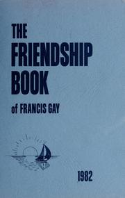Cover of: The friendship book of Francis Gay: a thought for each day in 1982
