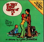 Cover of: Do they ever grow up? by Lynn Franks Johnston