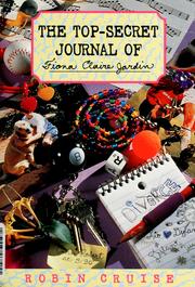 Cover of: The top-secret journal of Fiona Claire Jardin by Robin Cruise