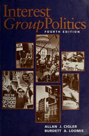 Cover of: Interest group politics by Allan J. Cigler, Burdett A. Loomis