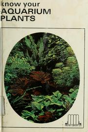 Cover of: Know your aquarium plants