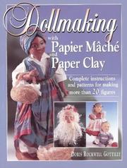 Cover of: Dollmaking with papier mâché and paper clay