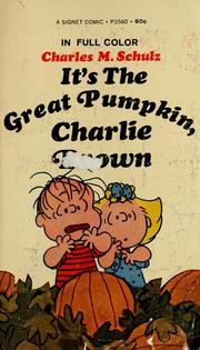 Cover of: It's the Great Pumpkin, Charlie Brown by Charles M. Schulz