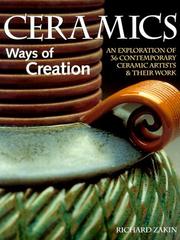 Cover of: Ceramics, ways of creation: an exploration of 36 contemporary ceramic artists & their work