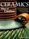 Cover of: Ceramics, ways of creation