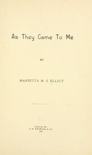 Cover of: As they came to me | Marietta M. S. Elliot
