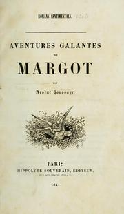 Cover of: Aventures galantes de Margot by Arsène Houssaye