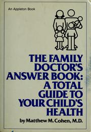 Cover of: The family doctor's answer book: a total guide to your child's health