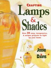 Cover of: Crafting Lamps & Shades by Jodie Davis
