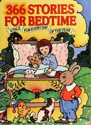 Cover of: 366 stories for bedtime: [a tale for every day of the year]
