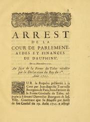 Cover of: Arrest de la Cour de Pparlement, aydes et finances de Dauphiné, du 19. novembre 1721: au sujet de la ferme du tabac rétablie par la declaration du Roy du 1er août 1721.