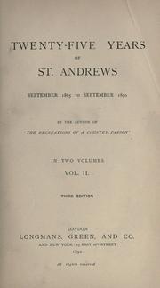 Cover of: Twenty-five years of St. Andrews, September 1865 to September, 1890